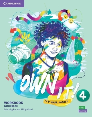 Own It! Level 4 Workbook with eBook - Eoin Higgins, Philip Wood