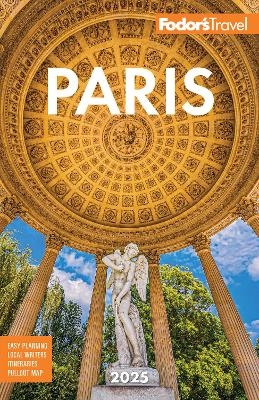 Fodor's Paris 2025 -  Fodor's Travel Guides