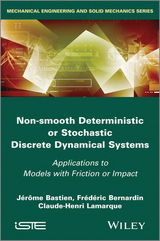 Non-Smooth Deterministic or Stochastic Discrete Dynamical Systems - Jerome Bastien, Frederic Bernardin, Claude-Henri Lamarque