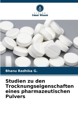 Studien zu den Trocknungseigenschaften eines pharmazeutischen Pulvers