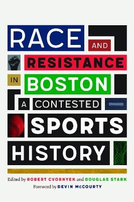 Race and Resistance in Boston - 