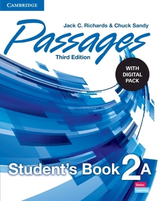 Passages Level 2 Student's Book A with Digital Pack - Jack C. Richards, Chuck Sandy