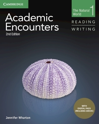 Academic Encounters Level 1 Student's Book Reading and Writing with Digital Pack - Jennifer Wharton