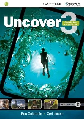 Uncover Level 3 Student's Book with Digital Pack - Ben Goldstein, Ceri Jones