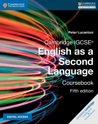 Cambridge IGCSE&reg; English as a Second Language Coursebook with Digital Access (2 Years) - Peter Lucantoni