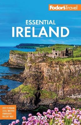 Fodor's Essential Ireland 2025 -  Fodor's Travel Guides