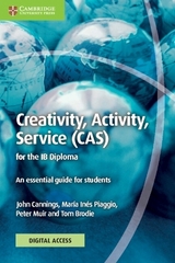 Creativity, Activity, Service (CAS) for the IB Diploma Coursebook with Digital Access (2 Years) - Cannings, John; Inés Piaggio, María; Muir, Peter; Brodie, Tom