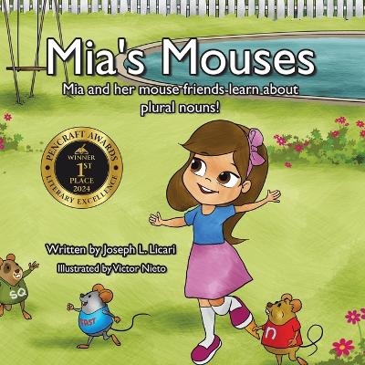 Mia's Mouses - Joseph L Licari