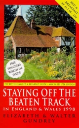 Staying Off the Beaten Track in England and Wales - Gundrey, Elizabeth; Gundrey, Walter