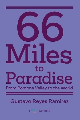 66 Miles to Paradise - Gustavo Reyes Ramirez