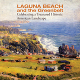 Laguna Beach and the Greenbelt -  Committee for Preservation of the Laguna Legacy.