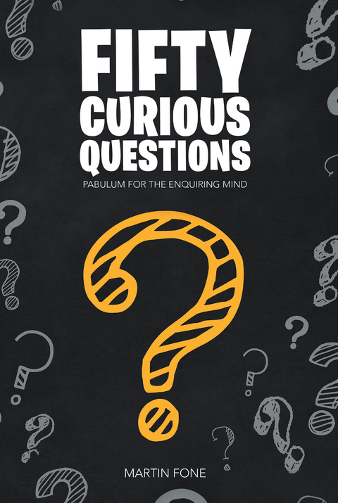 Fifty Curious Questions - Martin Fone
