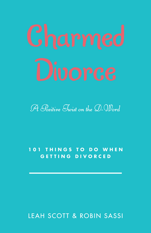 Charmed Divorce - Leah Scott, Robin Sassi