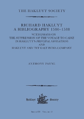 Richard Hakluyt: A Bibliography 1580&ndash;1588 - Anthony Payne
