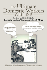 The Ultimate Domestic Workers Guide - Charmaine Murray, Elan&egrave; vd Westhuizen