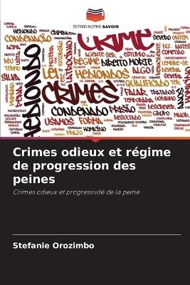 Crimes odieux et r&eacute;gime de progression des peines - Stefanie Orozimbo