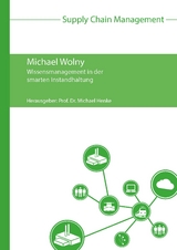 Wissensmanagement in der smarten Instandhaltung - Michael Wolny