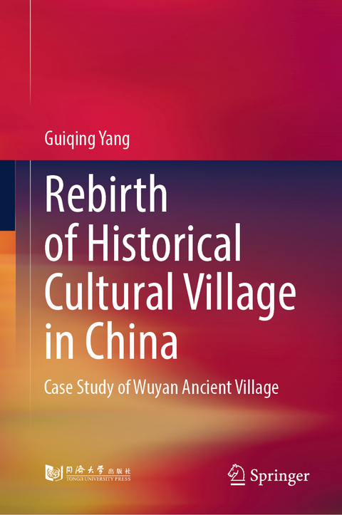 Rebirth of Historical Cultural Village in China - Guiqing Yang