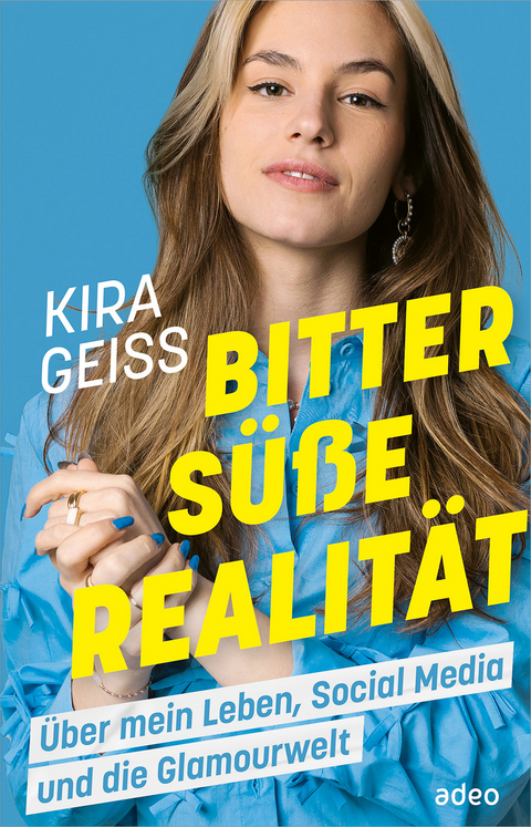 Bitters&uuml;&szlig;e Realit&auml;t - Kira Geiss