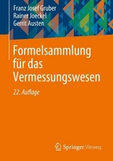 Formelsammlung für das Vermessungswesen - Gruber, Franz Josef; Joeckel, Rainer; Austen, Gerrit