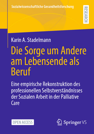 Die Sorge um Andere am Lebensende als Beruf