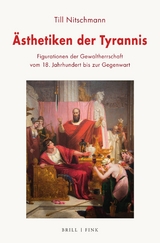 &Auml;sthetiken der Tyrannis - Till Nitschmann