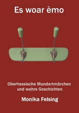 Es woar &egrave;mo - Monika Felsing
