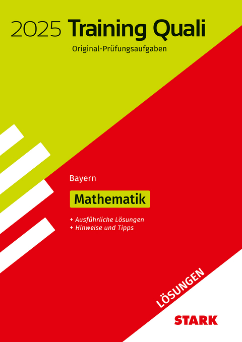 STARK L&ouml;sungen zu Training Abschlusspr&uuml;fung Quali Mittelschule 2025 - Mathematik 9. Klasse - Bayern