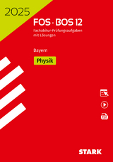 STARK Abiturprüfung FOS/BOS Bayern 2025 - Physik 12. Klasse