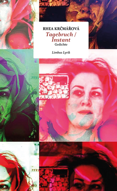 Tagebruch / Instant - Rhea Krčm&aacute;řov&aacute;