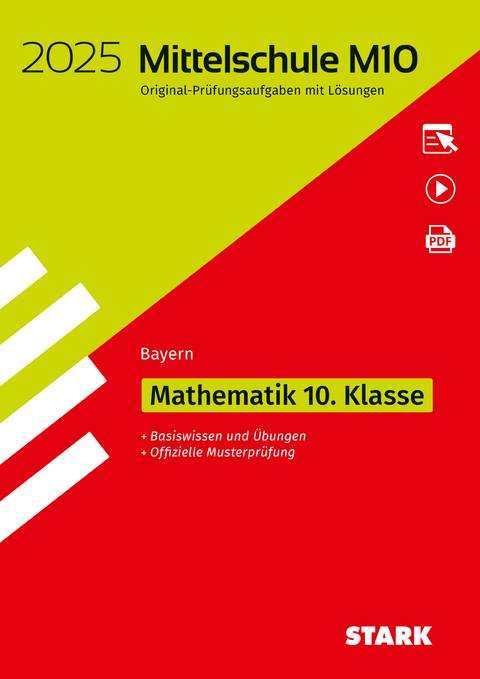 STARK Original-Prüfungen und Training Mittelschule M10 2025 - Mathematik - Bayern