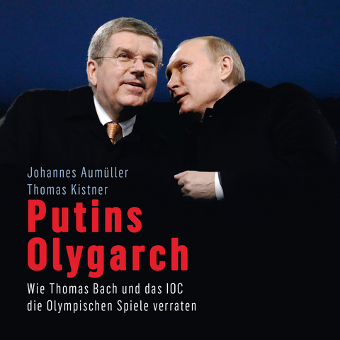 Putins Olygarch - Thomas Kistner, Johannes Aum&uuml;ller