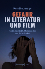 Gefahr in Literatur und Film - Djuna Lichtenberger