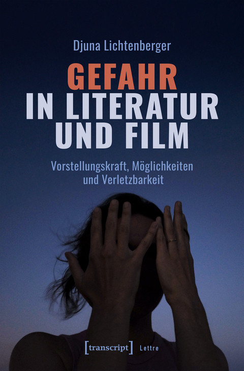 Gefahr in Literatur und Film - Djuna Lichtenberger
