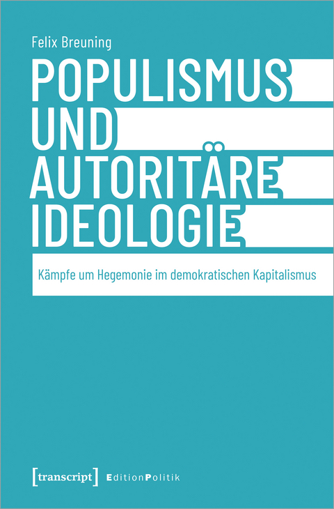 Populismus und autorit&auml;re Ideologie - Felix Breuning