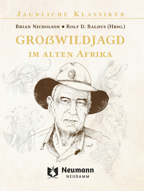 Gro&szlig;wildjagd im alten Afrika - Brian Nicholson
