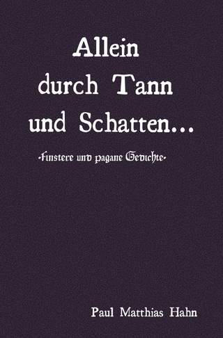 Allein durch Tann und Schatten