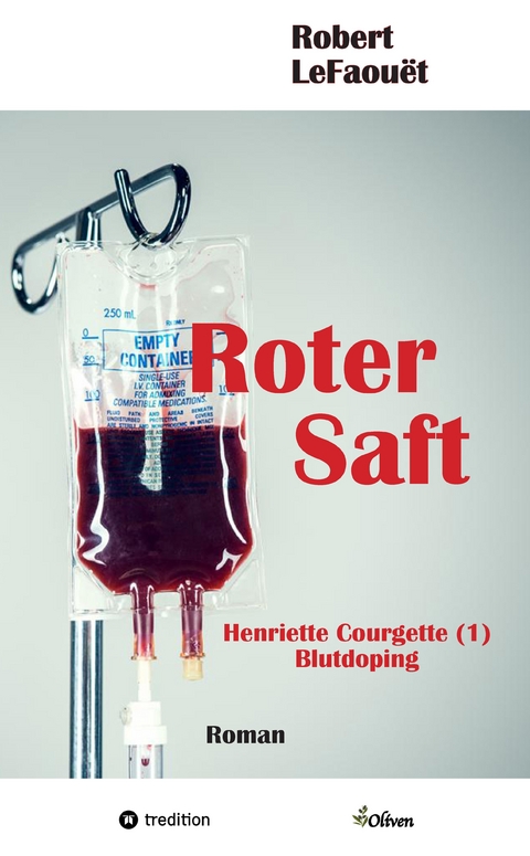 Roter Saft - Robert LeFaouët