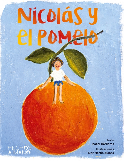 Nicol&aacute;s y el pomelo - Isabel Borderas Soria, Mar Mart&iacute;n Alonso
