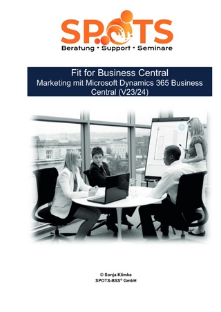Microsoft Dynamics 365 Business Central ab Version 23 / Fit for Business Central Marketing mit Microsoft Dynamics 365 Business Central (V23/24)/Bd. 2
