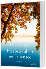 Herbstglühen am Liliensee - Elisabeth Büchle