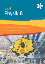 Sexl Physik 8, Schulbuch + E-Book - Sexl, Roman; Kühnelt, Dr. Helmut; Stadler, Dr. Helga; Jakesch, Peter; Sattlberger, Dr. Eva