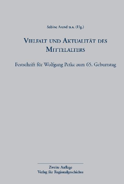 Vielfalt und Aktualit&auml;t des Mittelalters - 