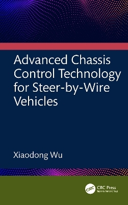 Advanced Chassis Control Technology for Steer-by-Wire Vehicles - Xiaodong Wu