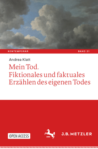 Mein Tod. Fiktionales und faktuales Erzählen des eigenen Todes