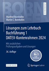 Lösungen zum Lehrbuch Buchführung 1 DATEV-Kontenrahmen 2024 - Manfred Bornhofen, Martin C. Bornhofen