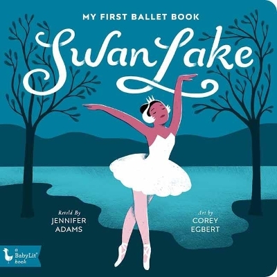 My First Ballet Book - Jennifer Adams, Corey Egbert