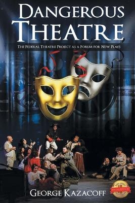 Dangerous Theatre