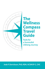 The Wellness Compass Travel Guide - Joda P. Derrickson