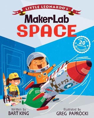 Little Leonardo's MakerLab Space - Bart King, Greg Paprocki